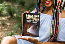 Load image into Gallery viewer, Bossy Is As Bossy Does: The 5 Keys That Open Doors (Hardcover)