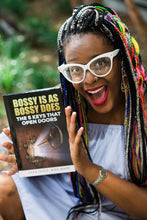 Load image into Gallery viewer, Bossy Is As Bossy Does: The 5 Keys That Open Doors (Hardcover)