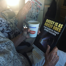 Load image into Gallery viewer, Bossy Is As Bossy Does: The 5 Keys That Open Doors (Hardcover)