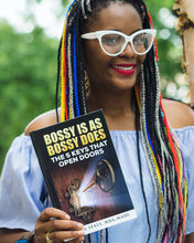 Load image into Gallery viewer, Bossy Is As Bossy Does: The 5 Keys That Open Doors (Hardcover)