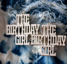 Load image into Gallery viewer, The Birthday Girl
