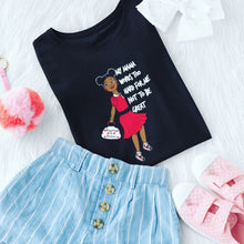 Load image into Gallery viewer, MY MAMA WORKS TOO HARD FOR ME NOT TO BE GREAT (Tee for Girls)
