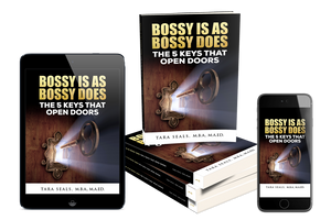 Bossy Is As Bossy Does: The 5 Keys That Open Doors (Hardcover)