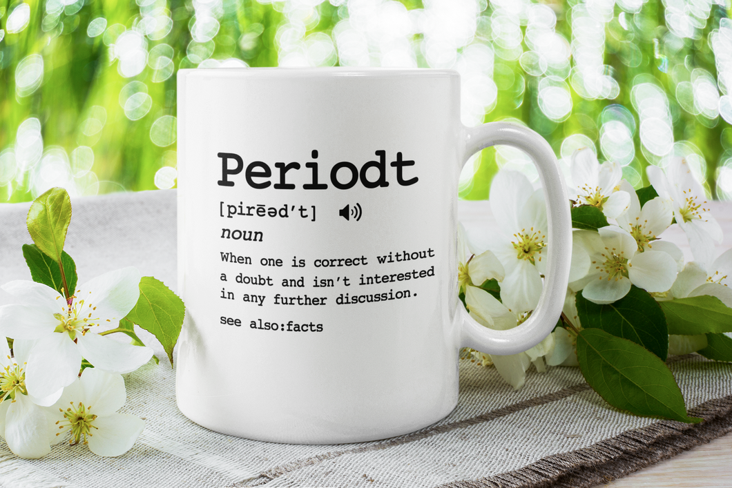 PERIODT Mug