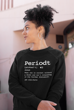 Load image into Gallery viewer, PERIODT (Tee, Sweatshirt, Hoodie)
