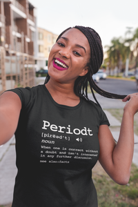 PERIODT (Tee, Sweatshirt, Hoodie)